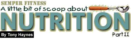 A Little Bit of Scoop About Nutrition, Part II, by Tony Haynes