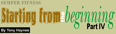 Starting from the Beginning: Part IV 