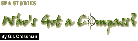 Who's Got a Compass: By G.I. Cressman