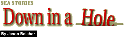 Down in a Hole: by Jason Belcher